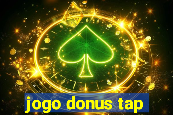 jogo donus tap